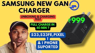 Samsung 25 watt GAN Charger (2024) Unboxing- Best Charger For S23, S23fe \u0026 For I Phones