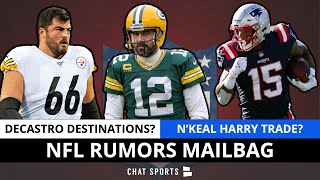 NFL Rumors: Aaron Rodgers Landing Spots? David DeCastro Destinations? N’Keal Harry Trade? | Q&A