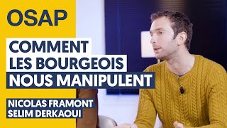 COMMENT LA CLASSE BOURGEOISE NOUS MANIPULE