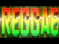 Reggae Remix 2017