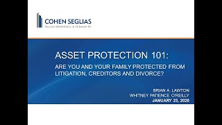 Asset Protection 101: Are You and Your Family Protected from Litigation, Creditors, and Divorce