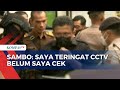 Sambo Akui Perintahkan Chuck Putranto untuk Periksa CCTV Duren Tiga Usai Susun Skenario Penembakan