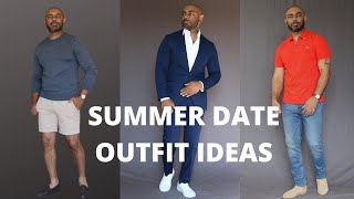 8 Men's Summer Date Outfits Women Love