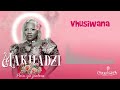 Makhadzi   Vhusiwana Official Audio Visualizer feat  Casswell
