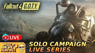 Solo Campaign LIVE სერია: Fallout 4 GOTY Edition