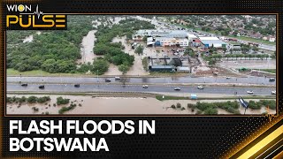 Botswana: Flash Floods Kill Seven, Displace Thousands | World News | WION Pulse