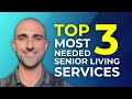 Top 3 Services Seniors Need the MOST