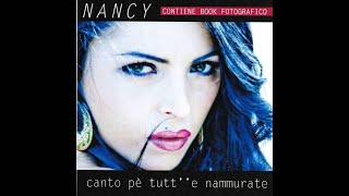 Nancy, Nico Desideri - Nun voglio fa l 'mante