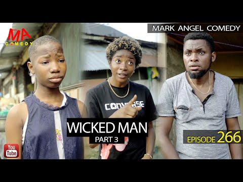 image of WICKED MAN Part 3 (Mark Angel Comedy) (Episode 266) mp4