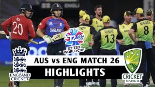 ENGLAND vs AUSTRALIA HIGHLIGHTS MATCH 26 T20 WORLD CUP 2021 | AUS vs ENG HIGHLIGHTS 2021