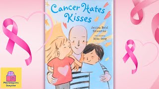 CANCER HATES KISSES | Kids book READ ALOUD for Cancer Awareness | Sassycat storytime