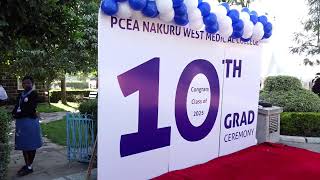 PCEA NAKURU WEST MEDICAL COLLEGE 10TH GRADUATION CEREMONY