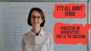 Perfective and Imperfective verbs in Russian \\ Глаголы совершенного и несовершенного вида