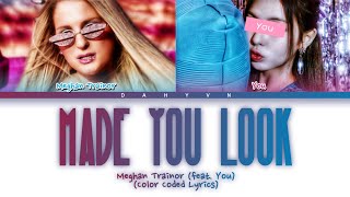 [Karaoke] Meghan Trainor - Made You Look feat. You (Color Coded Lyrics)