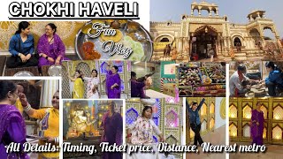 CHOKHI HAVELI NOIDA HAAT | Ticket price, timings, games, puppet show, camel ride & all details | fun