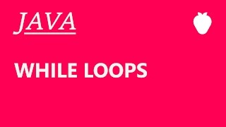 Java Tutorial For Beginners #11 - While Loops