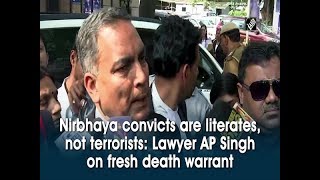 Nirbhaya convicts are literates, not terrorists: Lawyer AP Singh on fresh death warrant