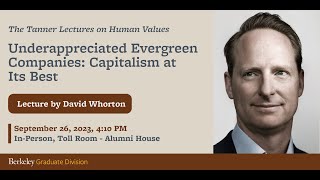 Underappreciated Evergreen Companies: Capitalism at Its Best with David Whorton