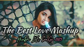 SUPERHIT THE BEST LOVE 😘 MASHUP 2023||BEST HINDI SONGS 💟 2023||NEW HINDI LOFI SONGS😍||#lofi #love