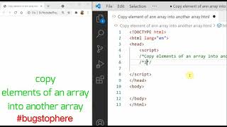 3 Way copy elements of an array into another array in JavaScrip | #bugstophere