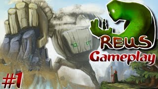 Reus (Gameplay/Walkthrough) #1 Getting To Know The Giants!