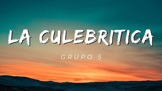 Grupo 5 - La Culebritica (Letra/Lyrics)