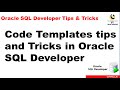 Code Templates tips and Tricks in Oracle SQL Developer ? || Oracle SQL Developer Tutorial