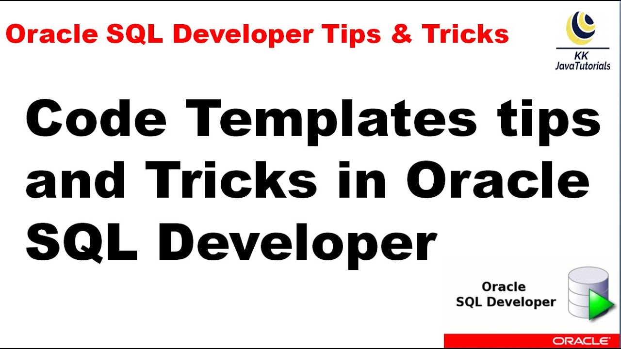Code Templates Tips And Tricks In Oracle Sql Developer Oracle Sql