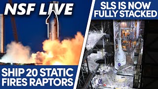 NSF Live: Recapping Ship 20 static fires, SLS stacking progress, and Korea's orbital launch attempt