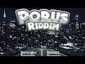 PORUS RIDDIM#mixed  by {DJ OGLOO SOUNDZ} Jahmiel, Beenie Man, Buffalo