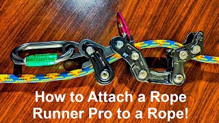 ROPE RUNNER PRO: How to Connect It to a Rope for SRS/SRT for Arborists & Tree Climbers!