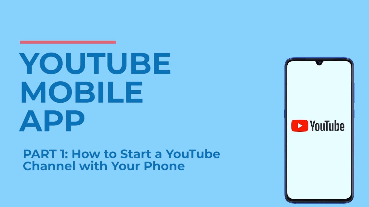 Youtube Mobile App рџ і Pt 1 How To Start A Youtube Channel On Your