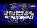 GMA Digital Specials: Paano maging ligtas ang Biyahe ngayong may COVID-19 pandemic? | Need to Know