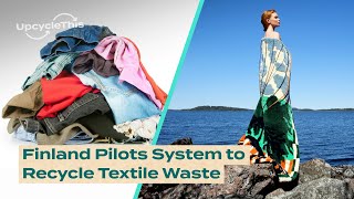 Finland Pilots Program to Recycle Textile Waste