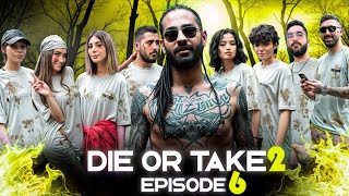 DIE OR TAKE - S2 EP.6 | مبارزه رو به اتمام رسید