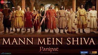 Mann Mein Shiva - Panipat | Arjun Kapoor & Kriti Sanon | Ajay - Atul | Ashutosh Gowariker