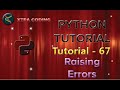 Python Tutorial #tutorial 67|| Raising errors in Python || Different types of errors