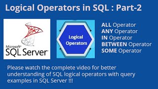 (9) Logical Operators in SQL Part-2 | Logical Operators | SQL Tutorial