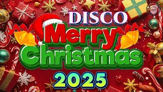 Best Christmas Songs Remix 2025💕Clasic Christmas Songs Remix🎅Disco Christmas Medley 🎄