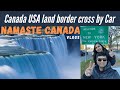 Canada USA Border Cross by Car Finally Revealed | Canada Couple Niagra Falls | Namaste Canada Vlogs