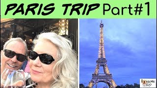 Our Paris Trip, Part 1 of Travel Vlog,  Eiffel Tower, Louvre, Vacation Holiday Video Awesome over 50