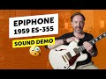 Epiphone 1959 ES-355 - Sound Demo