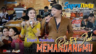 Duet Syahdu (Memandangmu) Itok Ft Ria - SUPRANADA || BAP AUDIO Mr. nDoloX's || SANJAYA MULTIMEDIA