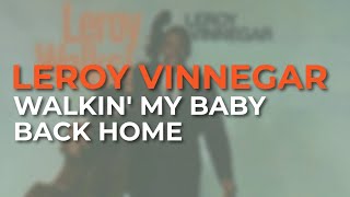 Leroy Vinnegar - Walkin' My Baby Back Home (Official Audio)