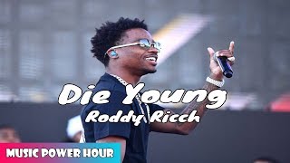 Roddy Ricch - Die Young (Music Power Hour)