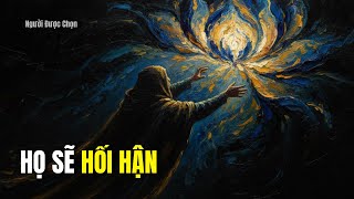 NGƯỜI ĐƯỢC CHỌN: Họ Sẽ 