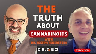 Ep. 18 - The Truth about Cannabinoids with Dr. Joseph Feuerstein