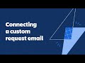 Connecting A Custom Request Email in Jira Service Management