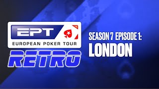 EPT Retro S7: London ♠️ PokerStars