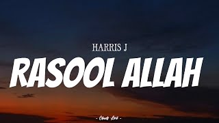 HARRIS J - Rasool Allah | ( Video Lyrics )